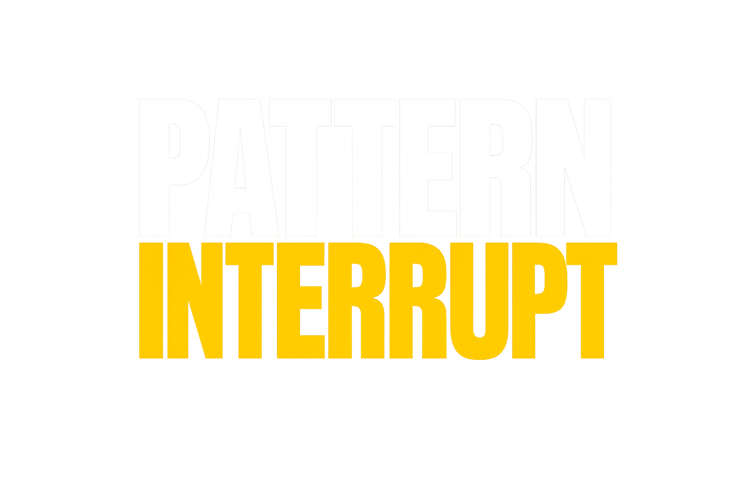 Pattern Interrupt