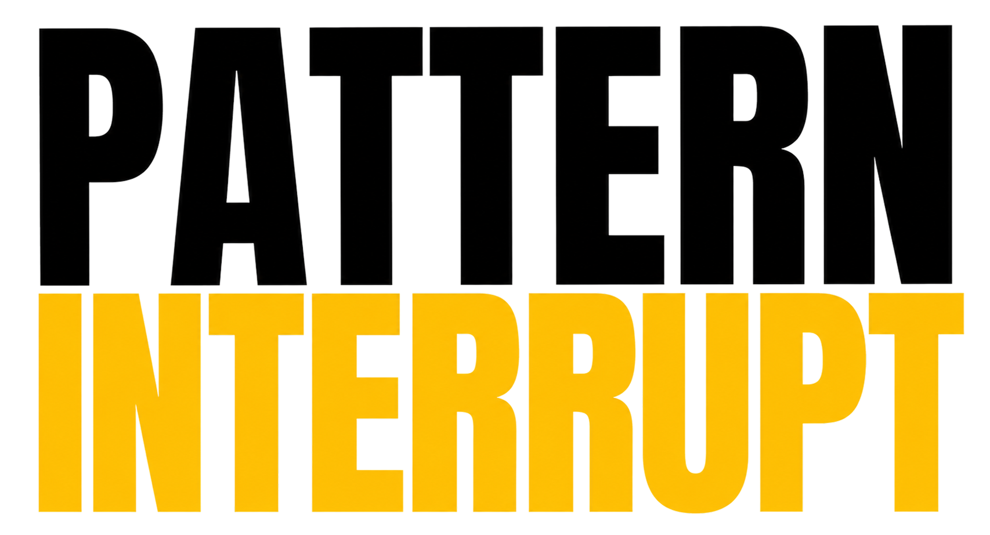 Pattern Interrupt